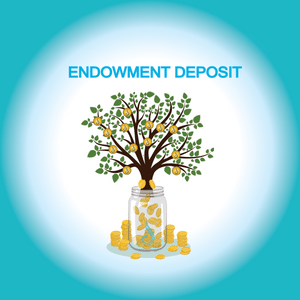 Endowment Deposit